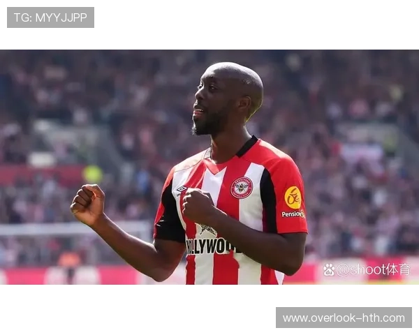 布伦特福德俱乐部最新动态:新签约球员加入与主教练战术调整分析 布伦特福德俱乐部最新动态:新签约球员加入与主教练战术调整分析